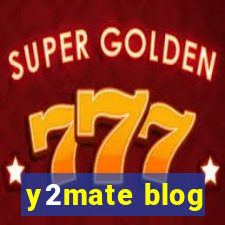 y2mate blog